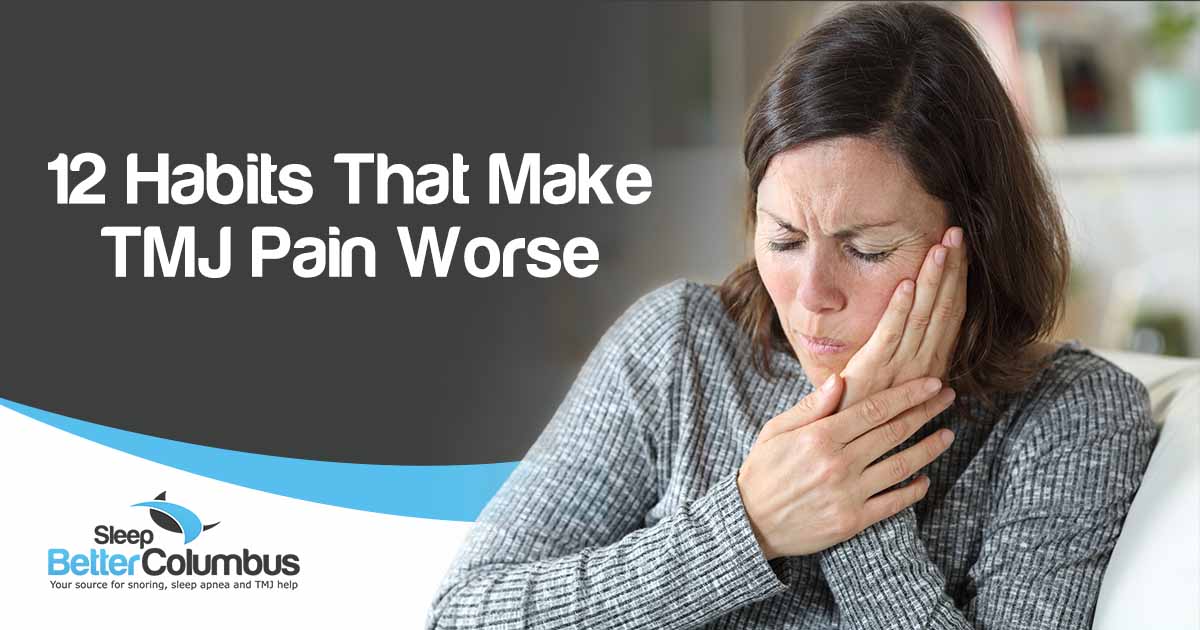 Middle-aged woman in pain, touching her face due to toothache, featuring Sleep Better Columbus and highlighting 12 Habits That Make TMJ Pain Worse.