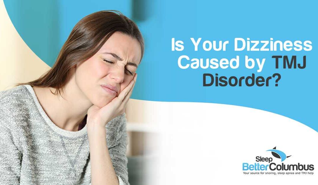 Is Your Dizziness Caused by TMJ Disorder?