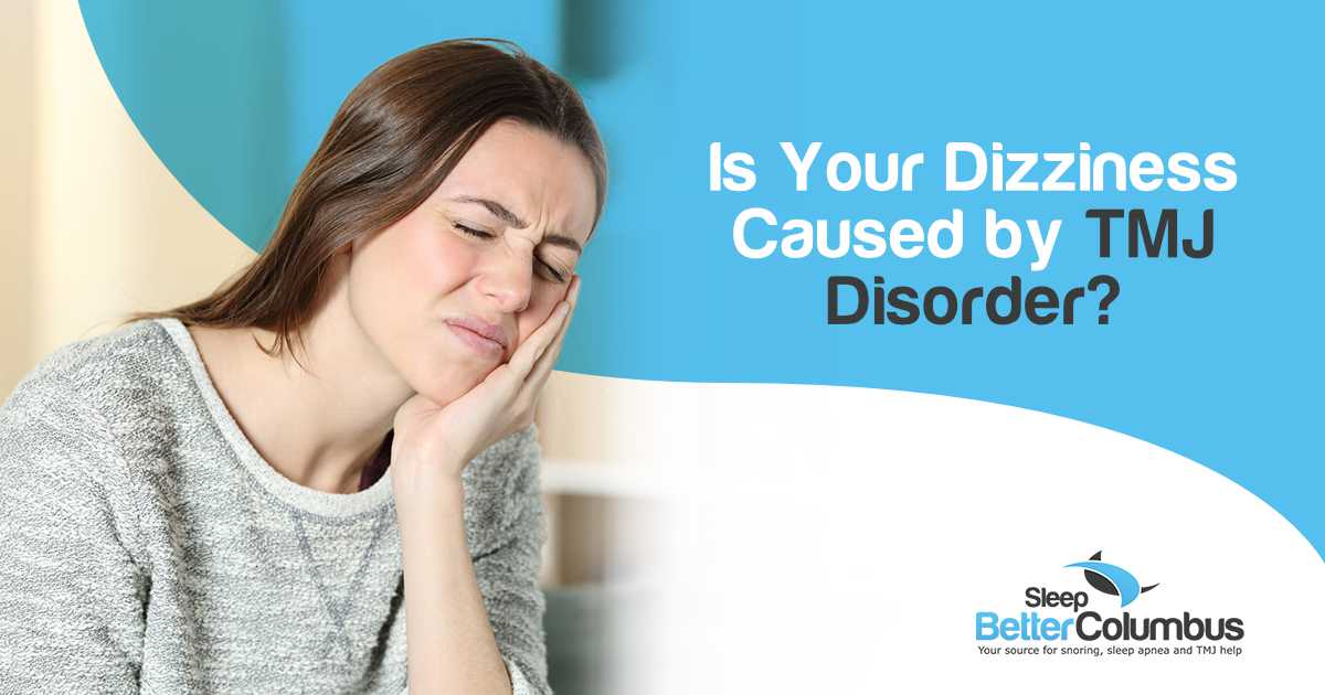 Is Your Dizziness Caused by TMJ Disorder?