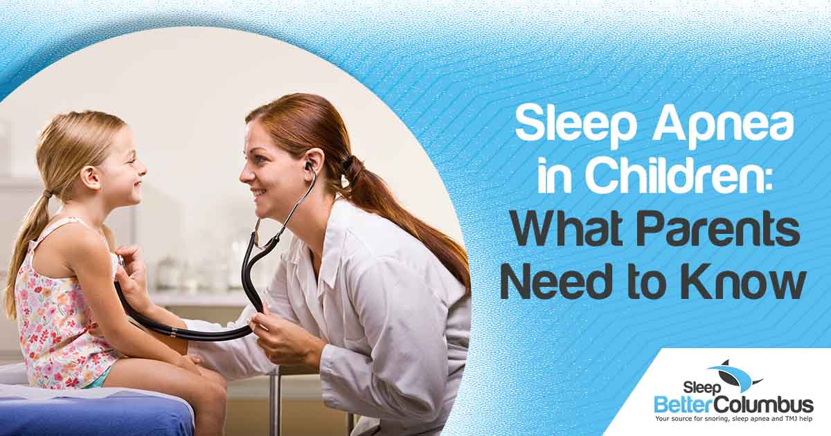 Sleep Apnea in Children: What Parents Need to Know